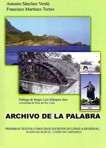 Archivo de la palabra - Antonio Sánchez Verdú y Francisco Martínez Torres