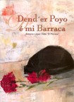 Dend'er poyo é mi barraca - Antonio López Vidal