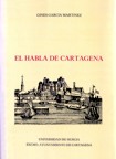 El habla de Cartagena - Ginés García Martínez