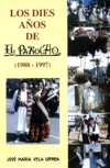 Los Dies Años de El Panocho - José María Vela Urrea