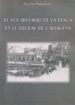 El vocabulario de la pesca en el litoral de Cartagena - César San Nicolás Romera